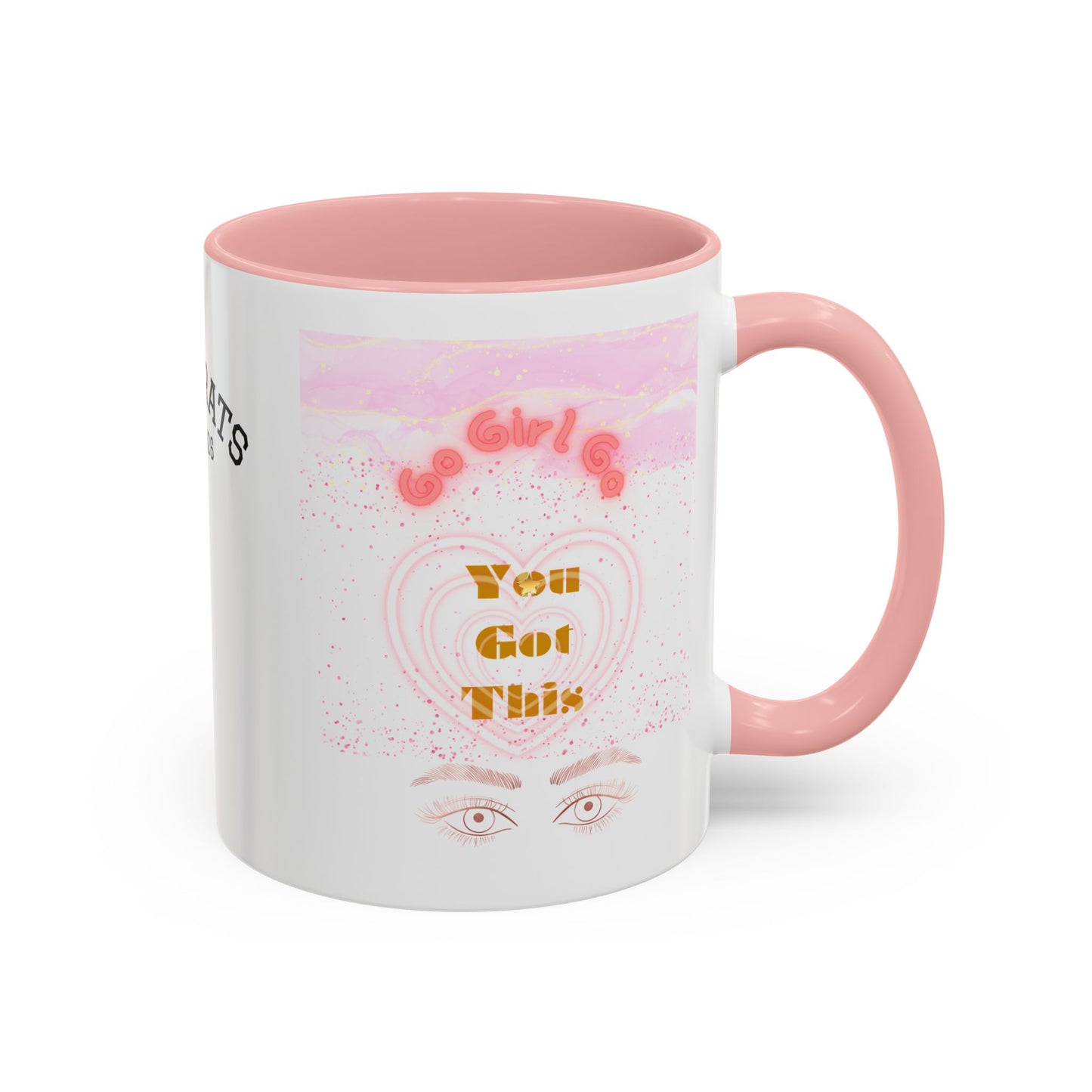 “Go Girl Go - You Got This” Motivational-Congrats Est. 2026 Accent Coffee Mug