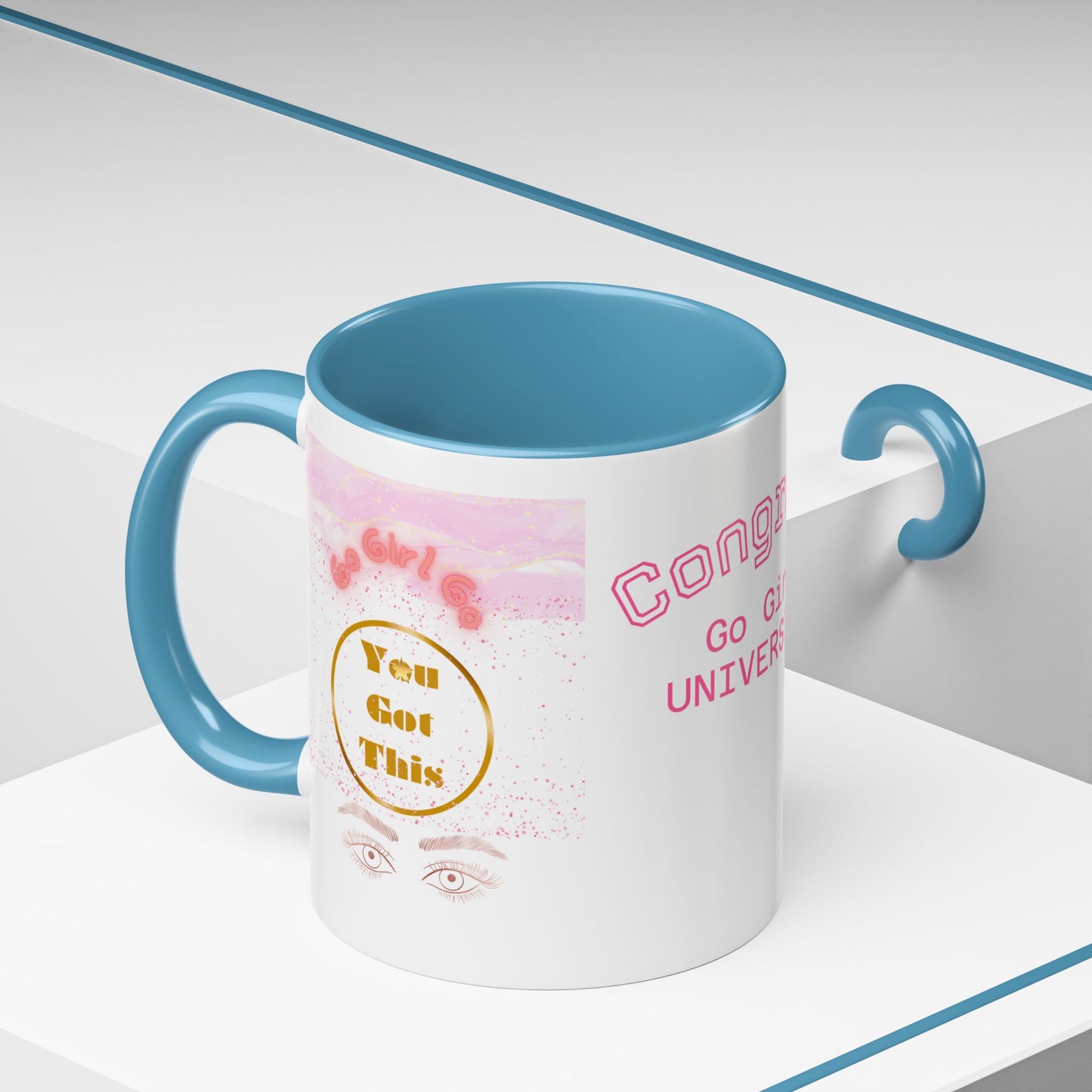 Congrats Go Girl University Accent Coffee Mug — 'You Got This' Women's Celebration Gift