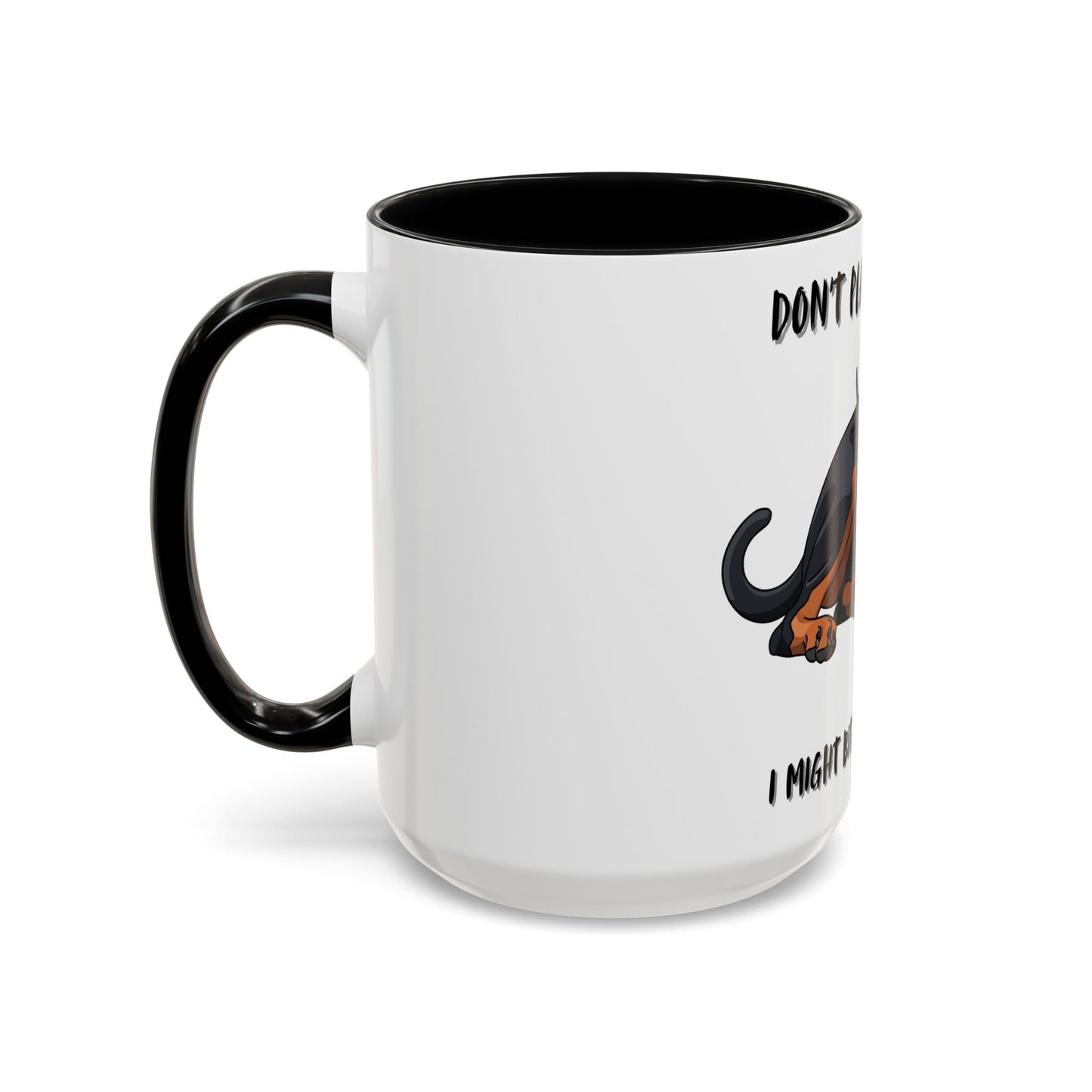 Coffee Mug — "Don't Play In My Face, I Might Bite Your Hand Off" Doberman Accent Mug