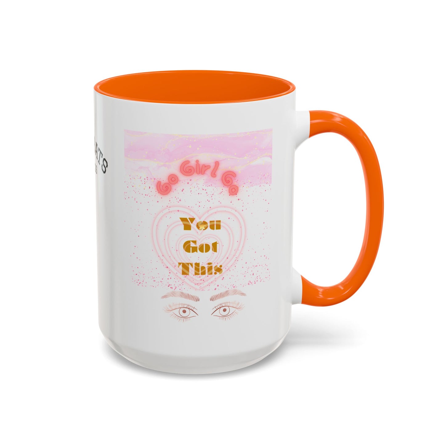 “Go Girl Go - You Got This” Motivational-Congrats Est. 2026 Accent Coffee Mug