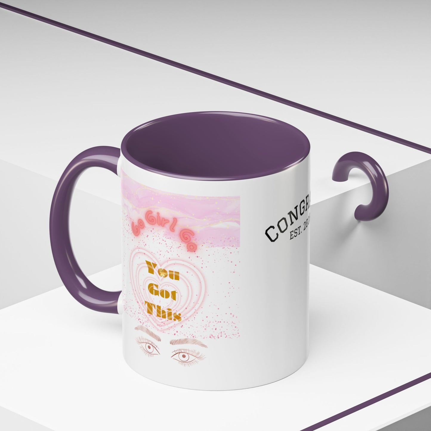 “Go Girl Go - You Got This” Motivational-Congrats Est. 2026 Accent Coffee Mug