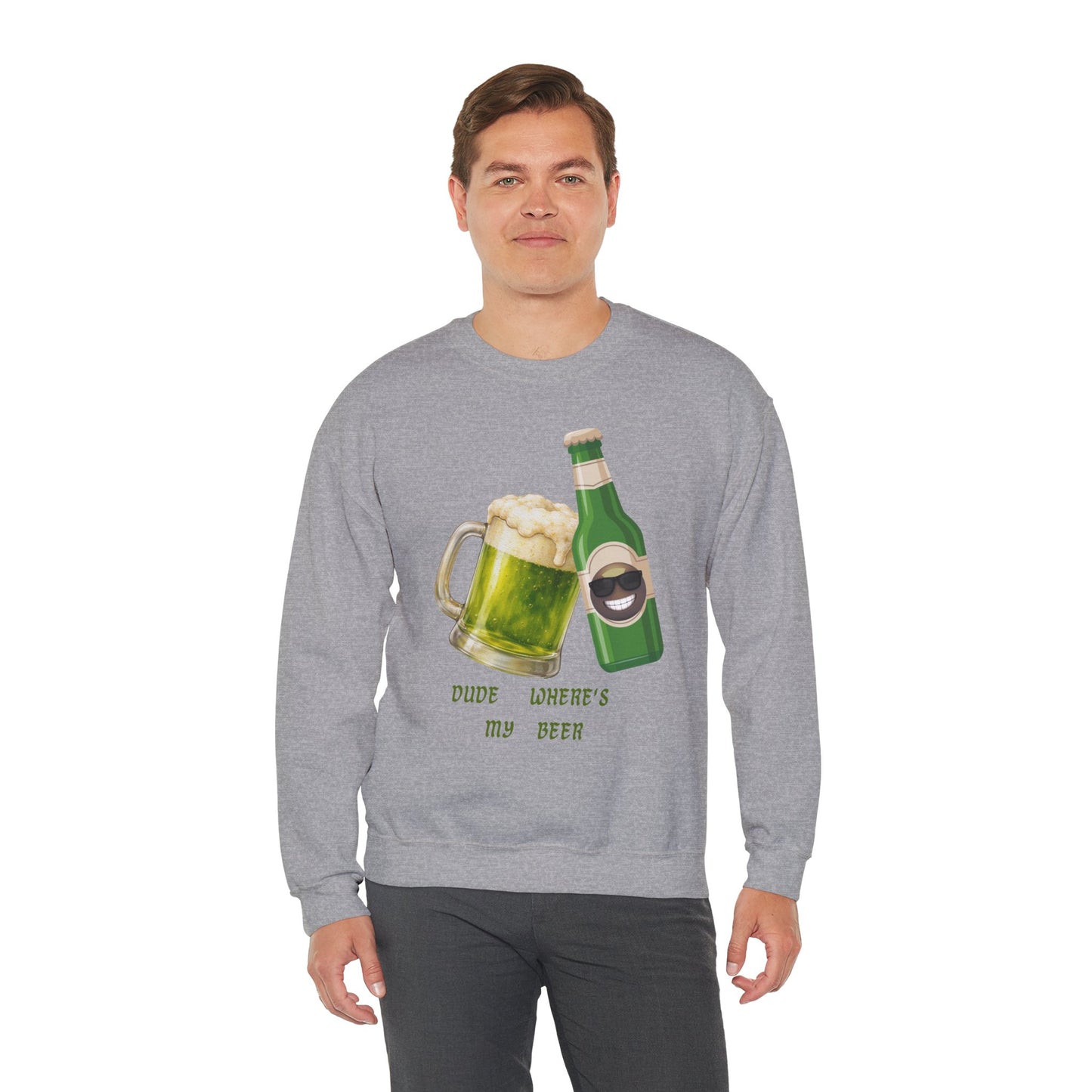 Crewneck Sweatshirt — "Dude Where's My Beer" Green Beer St. Patrick's Day Design