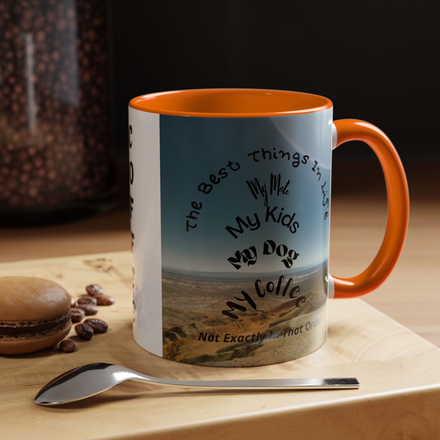 Coffee Mug — “The Best Things in Life: My Mate, My Kids, My Dog, My Coffee” Accent Ceramic Mug