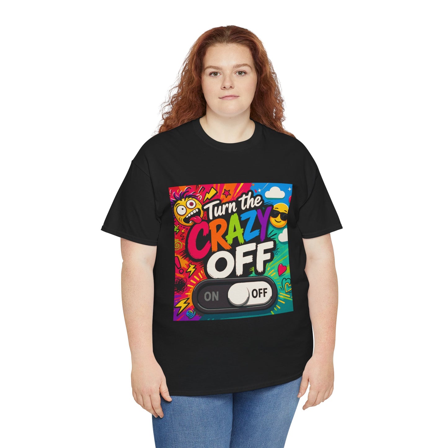 Turn the Crazy Off T-Shirt — Funny Retro Graphic Tee with On/Off Switch
