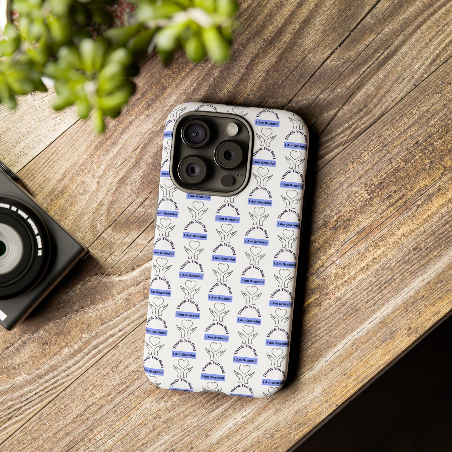 I Am Grateful - Phone Case – Tough, Stylish Protection for Mindful Living