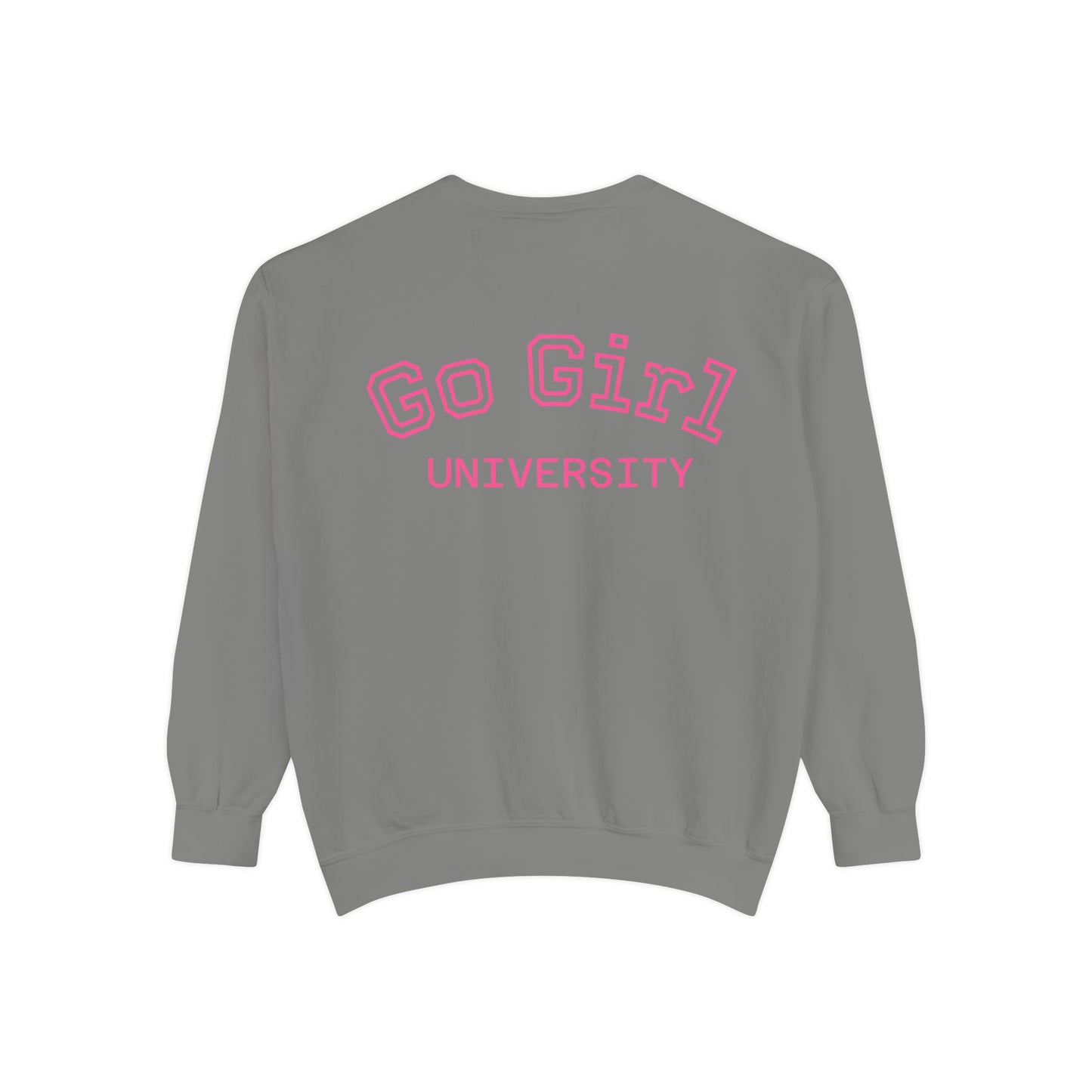 Go Girl Sweatshirt — 'You Got This' Motivational College Crewneck Sweatshirt