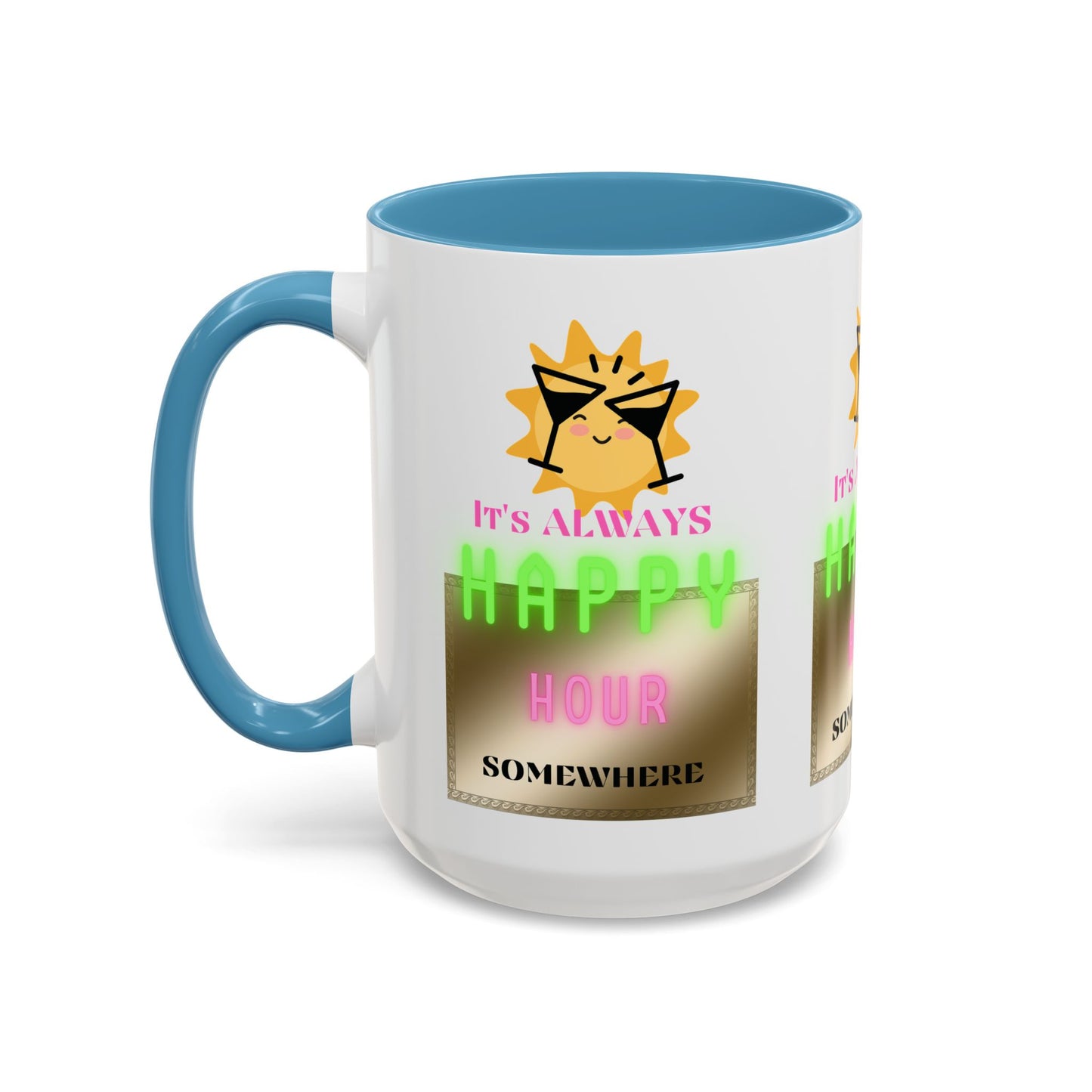 Coffee Mug — "It's Always Happy Hour Somewhere" Neon Sun Cocktail Accent Mug