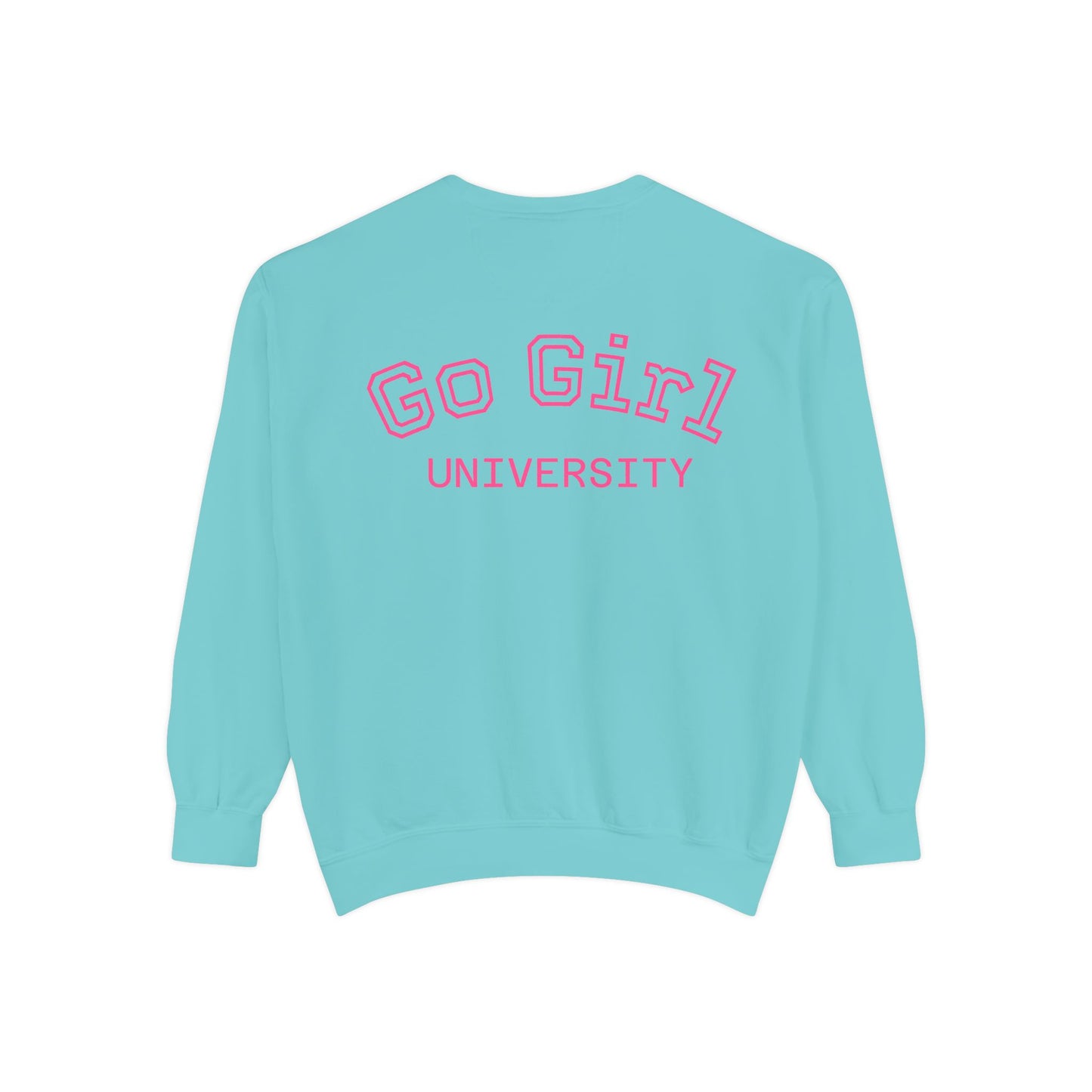 Go Girl Sweatshirt — 'You Got This' Motivational College Crewneck Sweatshirt
