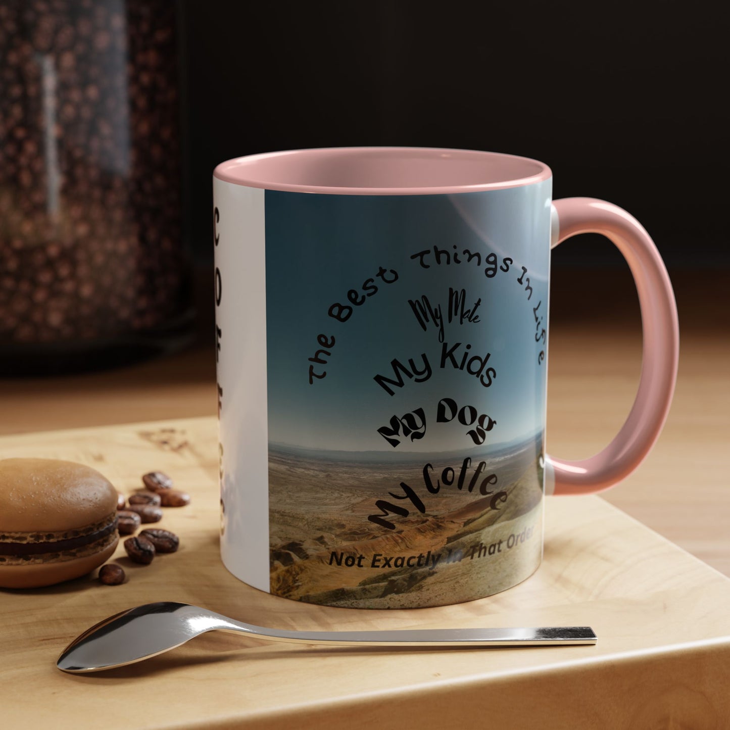 Coffee Mug — “The Best Things in Life: My Mate, My Kids, My Dog, My Coffee” Accent Ceramic Mug