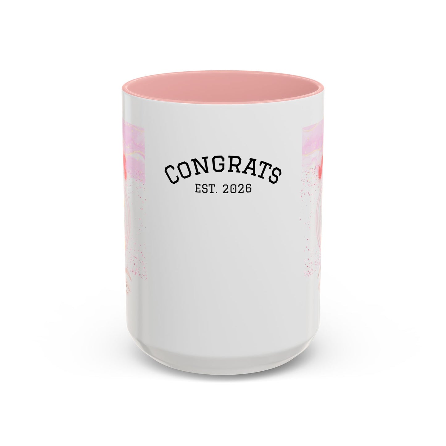 “Go Girl Go - You Got This” Motivational-Congrats Est. 2026 Accent Coffee Mug