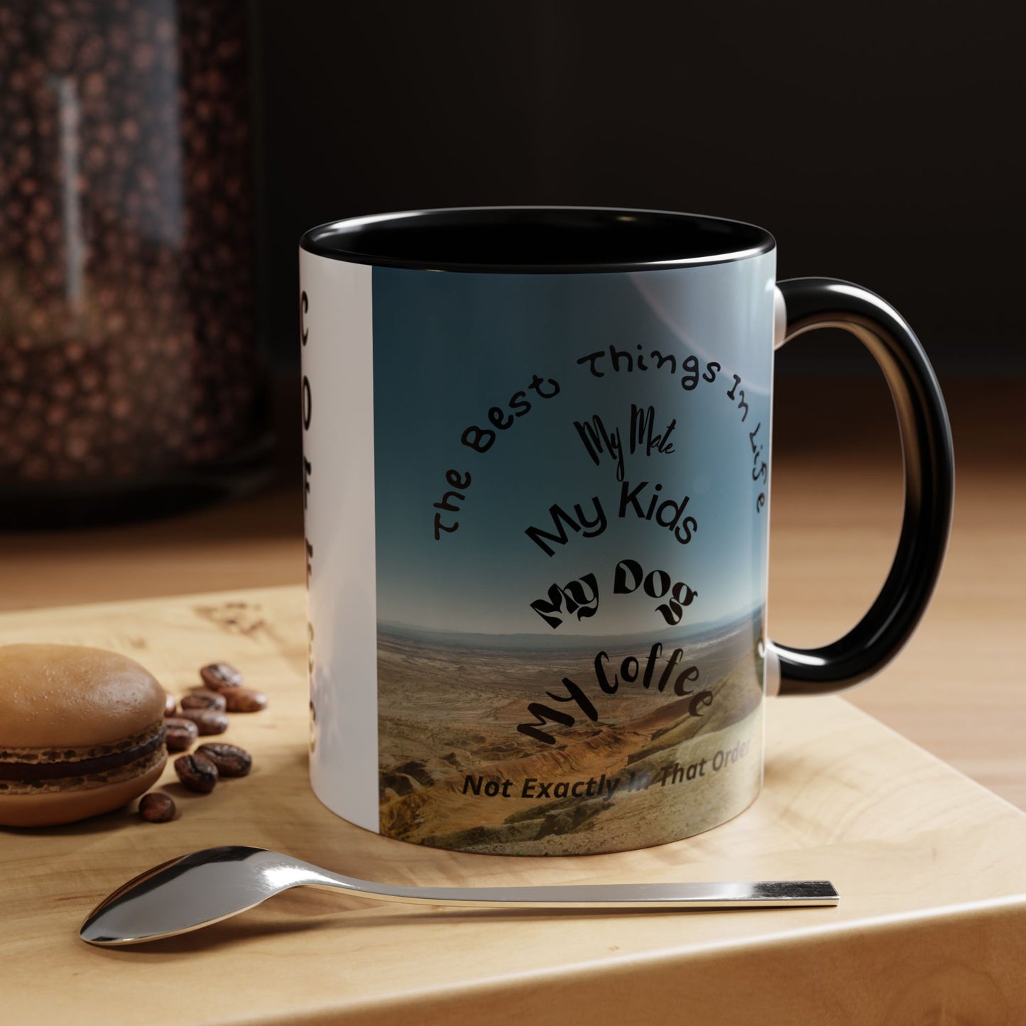 Coffee Mug — “The Best Things in Life: My Mate, My Kids, My Dog, My Coffee” Accent Ceramic Mug