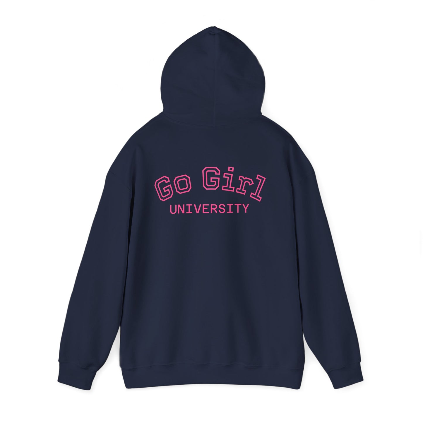 Go Girl University Hoodie — 'You Got This' Motivational Pink Graphic Hoodie