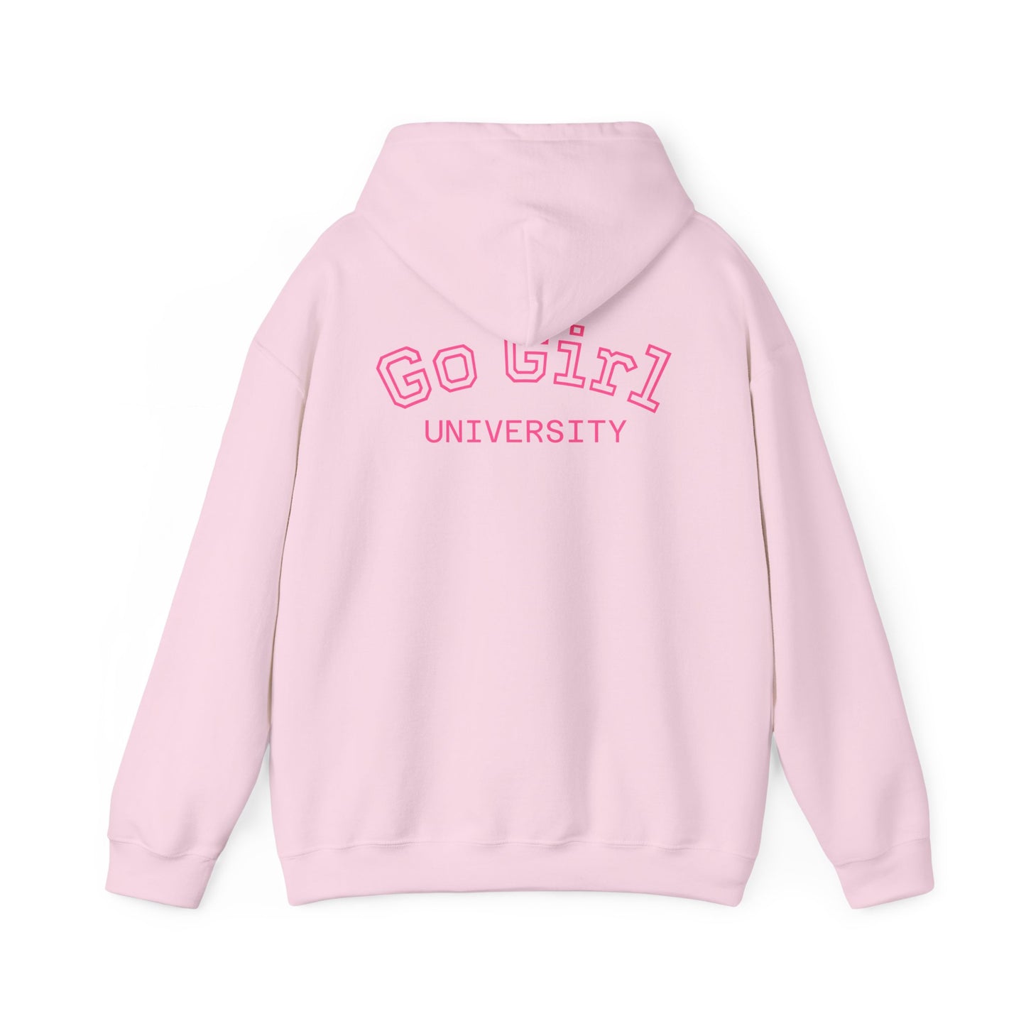 Go Girl University Hoodie — 'You Got This' Motivational Women's Sweatshirt