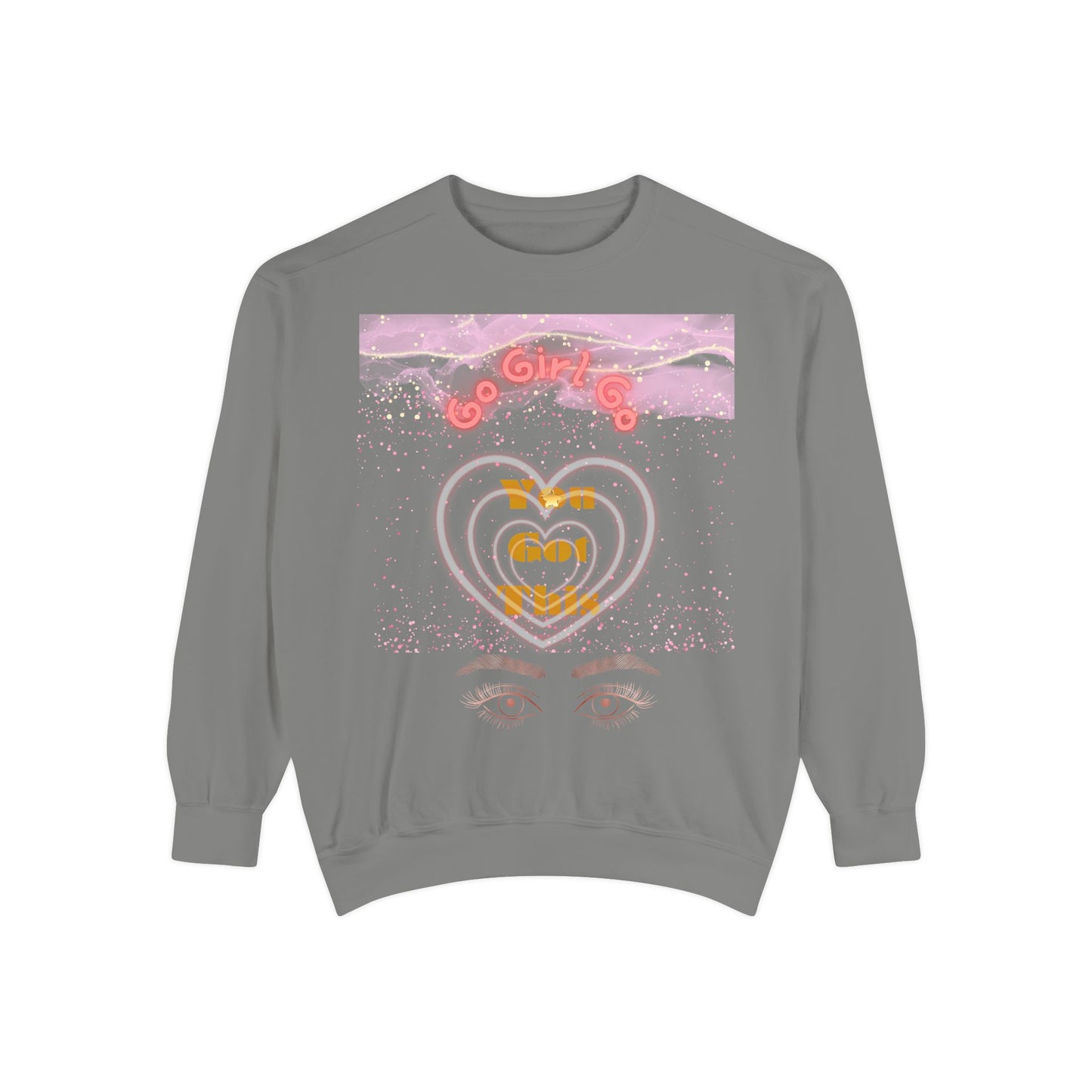Go Girl Sweatshirt — 'You Got This' Motivational College Crewneck Sweatshirt
