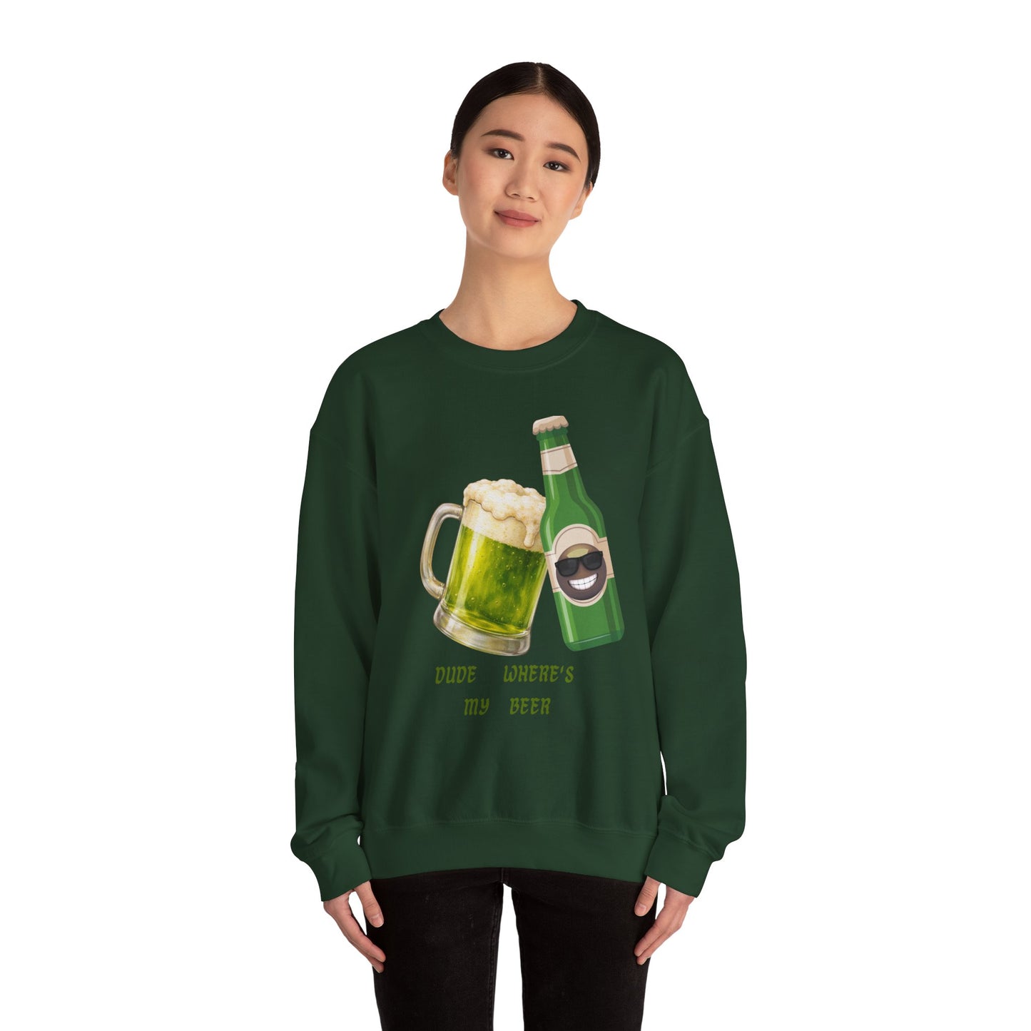 Crewneck Sweatshirt — "Dude Where's My Beer" Green Beer St. Patrick's Day Design