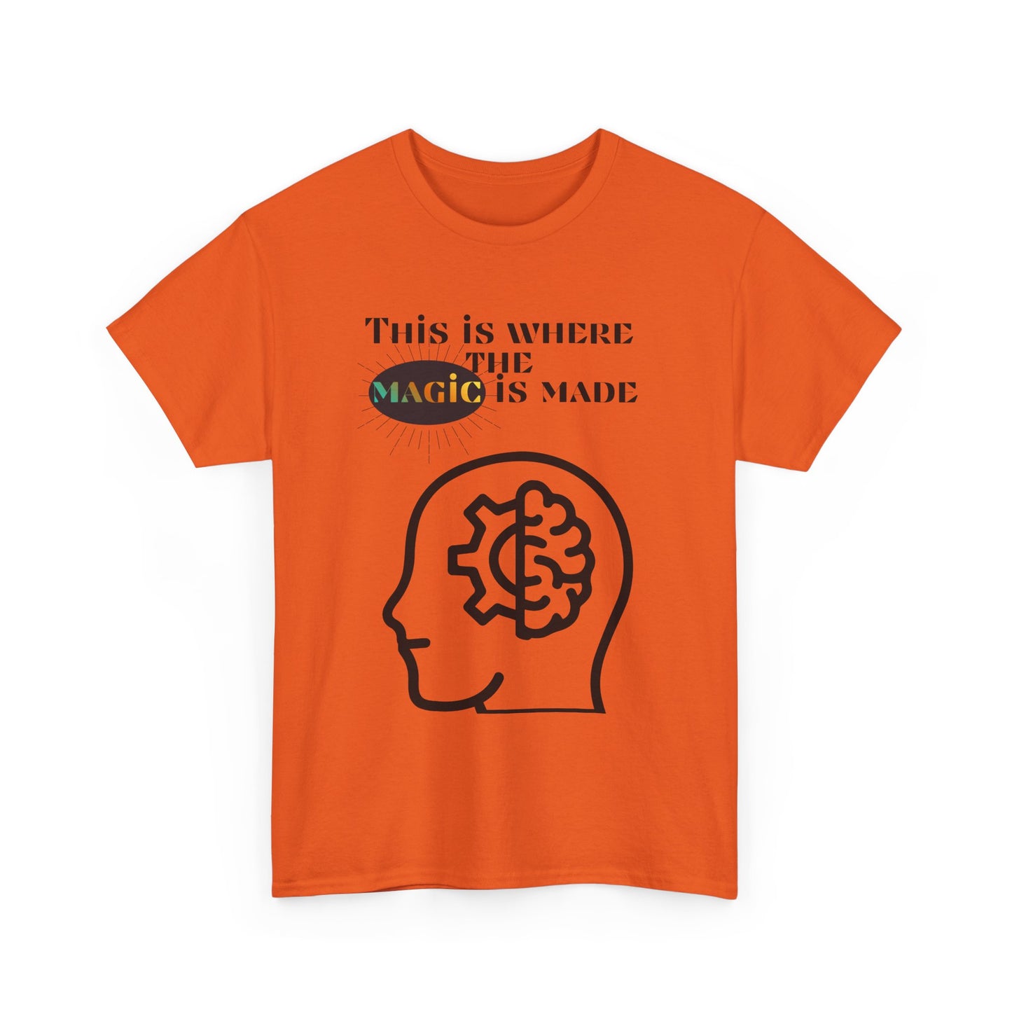 Brain + Gear Tee — "This Is Where the Magic Is Made" Creative Mind T-Shirt