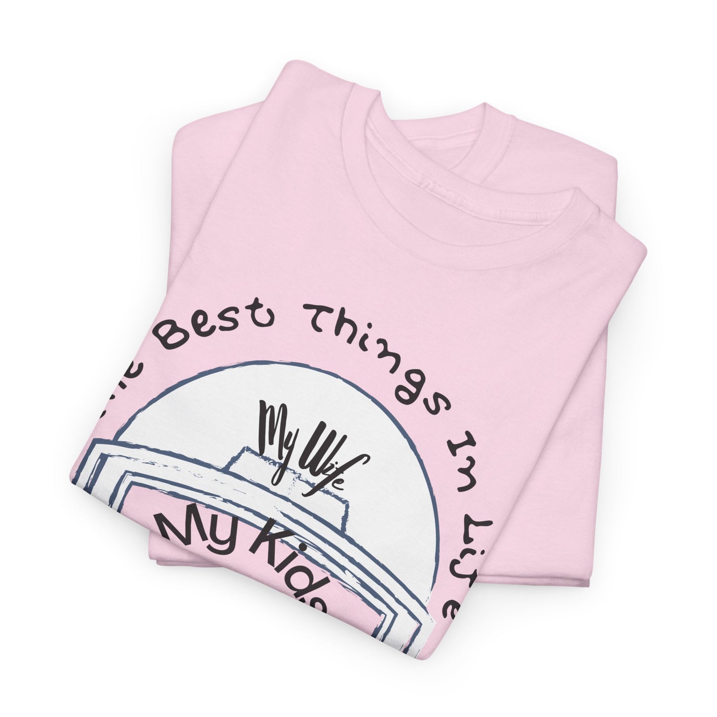 Football T-Shirt — “The Best Things in Life: My Wife, My Kids, My Dog, Football (Not Exactly In That Order)”