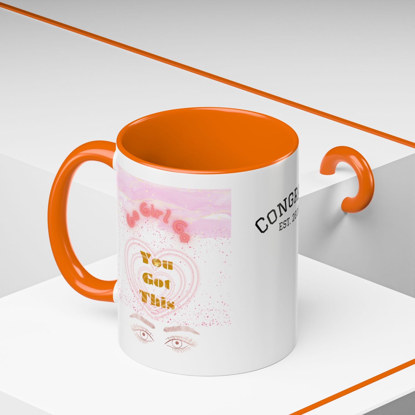 “Go Girl Go - You Got This” Motivational-Congrats Est. 2026 Accent Coffee Mug