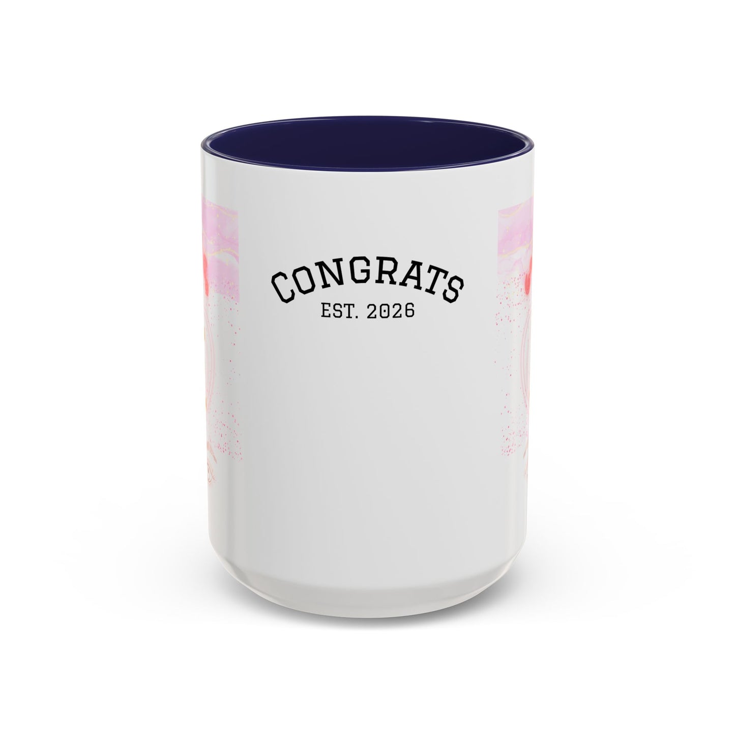 “Go Girl Go - You Got This” Motivational-Congrats Est. 2026 Accent Coffee Mug