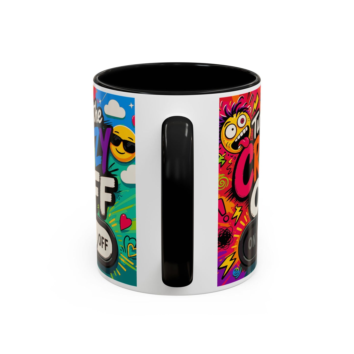 Accent Coffee Mug — "Turn the Crazy Off" Colorful Funny Ceramic Mug (11/15oz)