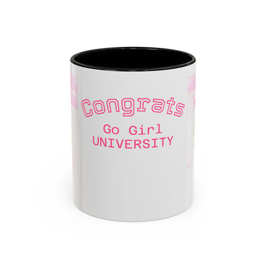 Congrats Go Girl University Accent Coffee Mug — 'You Got This' Women's Celebration Gift