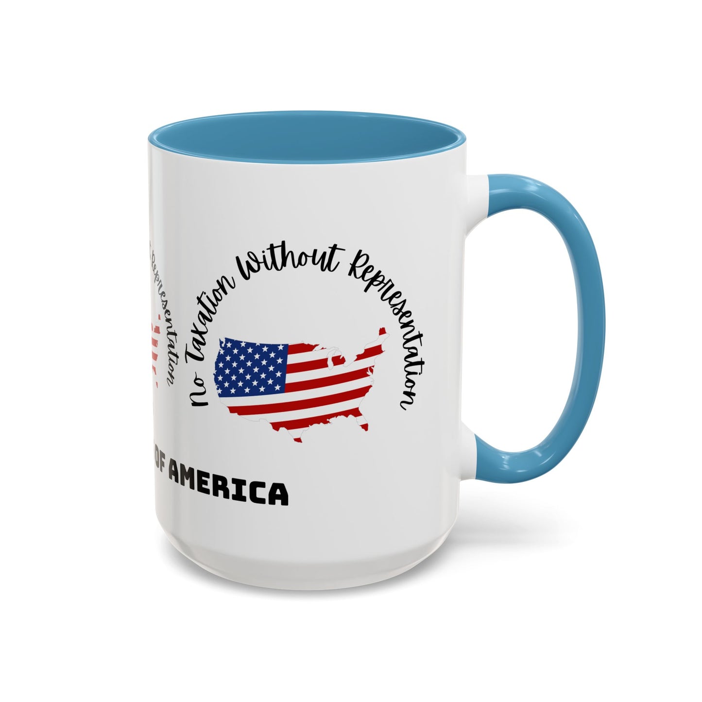 United States Map Flag Coffee Mug — "No Taxation Without Representation" 11/15oz Accent