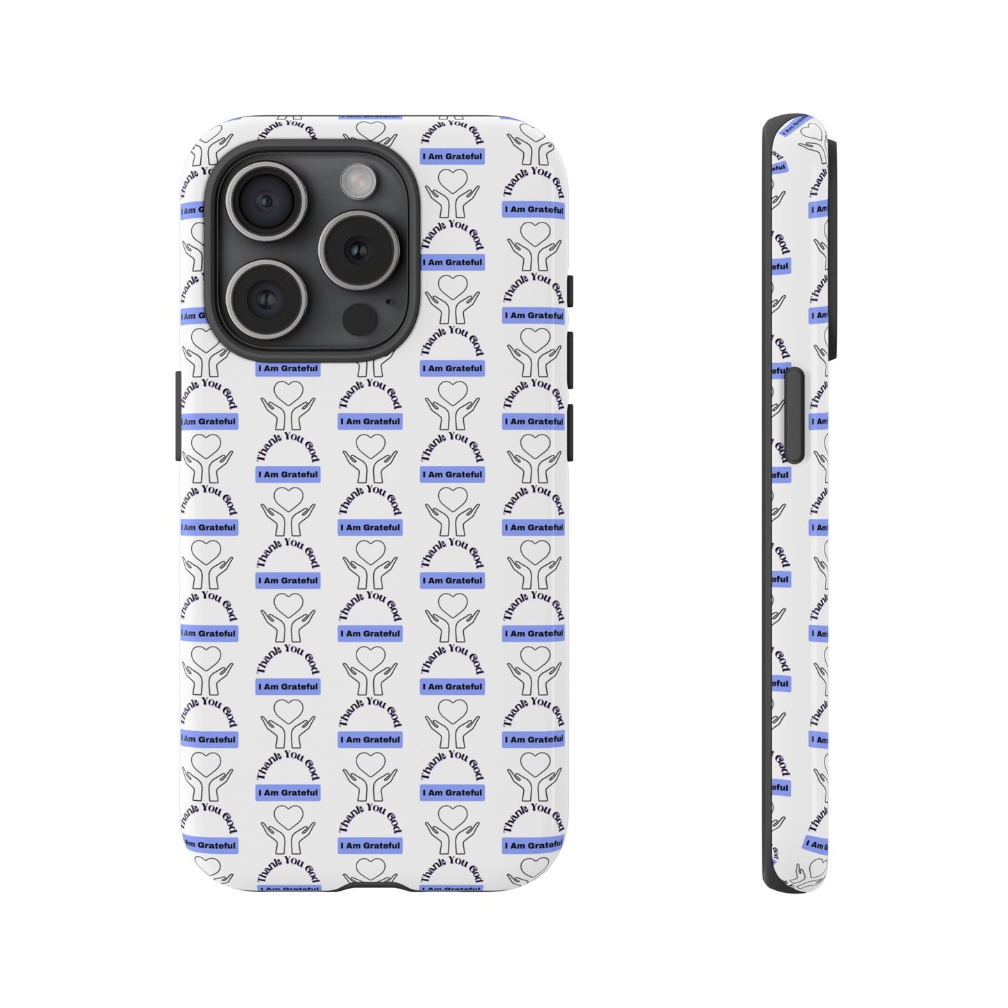 I Am Grateful - Phone Case – Tough, Stylish Protection for Mindful Living