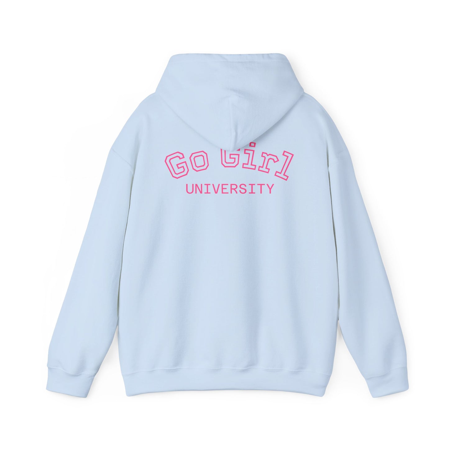 Go Girl University Hoodie — 'You Got This' Motivational Women's Sweatshirt