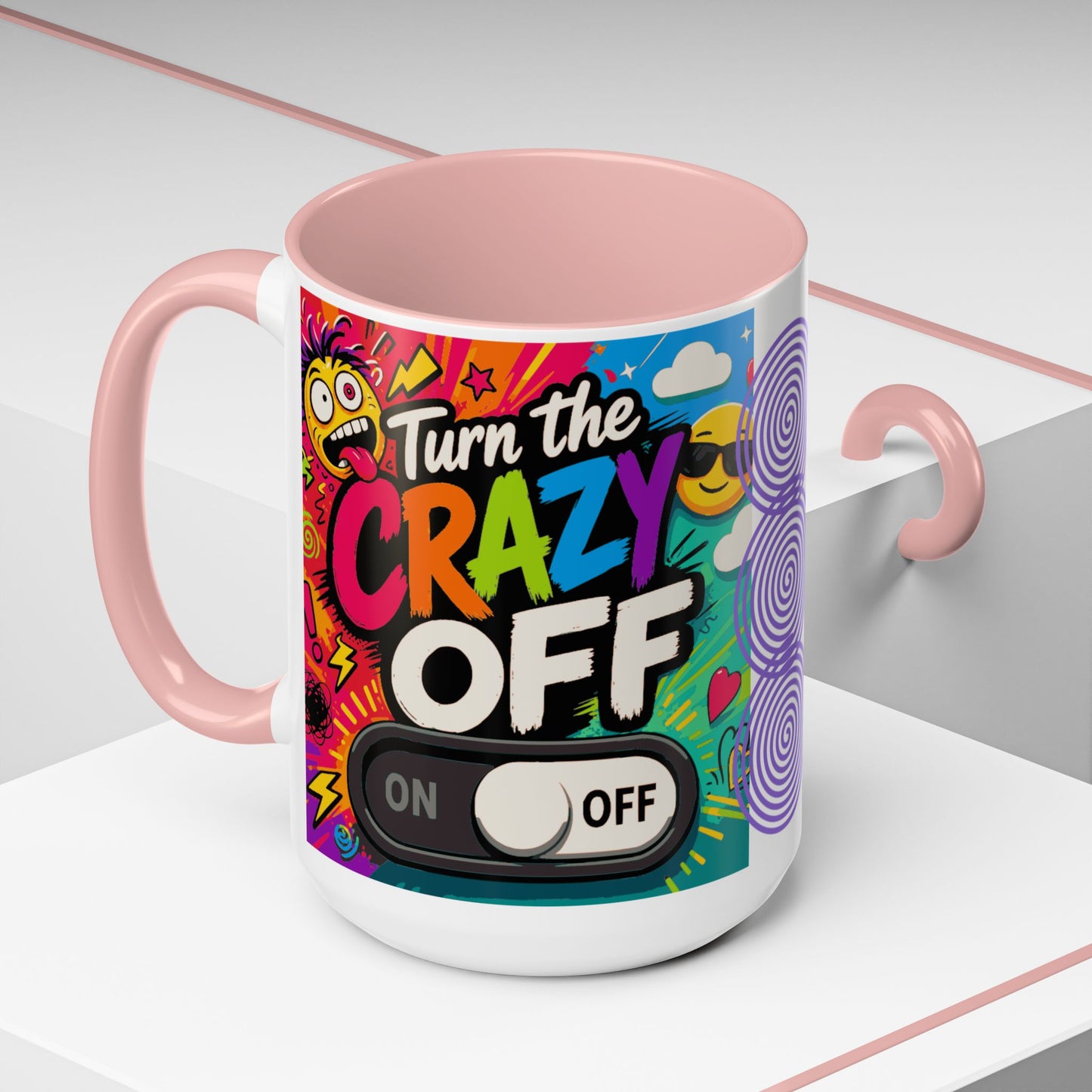 Accent Coffee Mug — "Turn the Crazy Off" Colorful Funny Ceramic Mug (11/15oz)