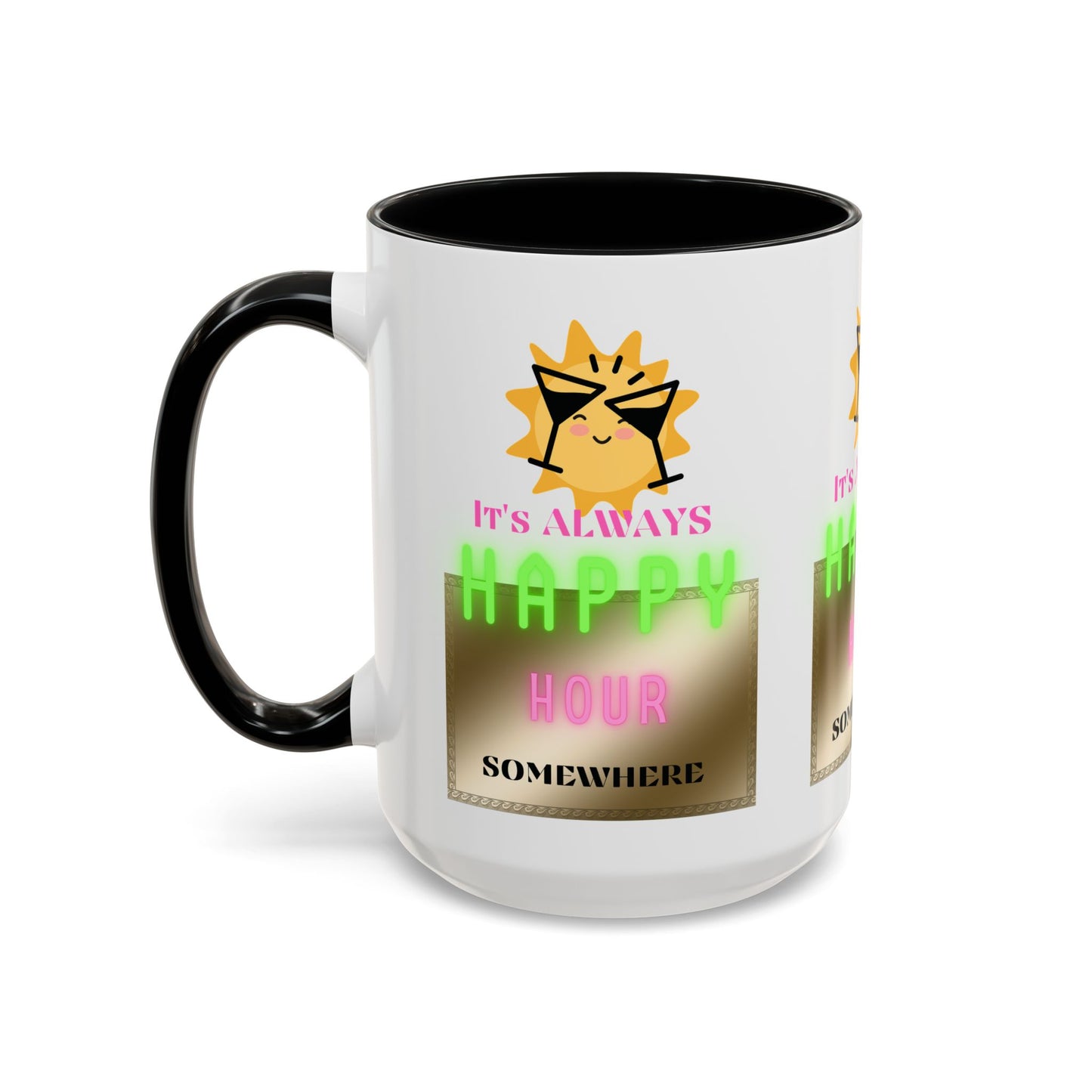 Coffee Mug — "It's Always Happy Hour Somewhere" Neon Sun Cocktail Accent Mug