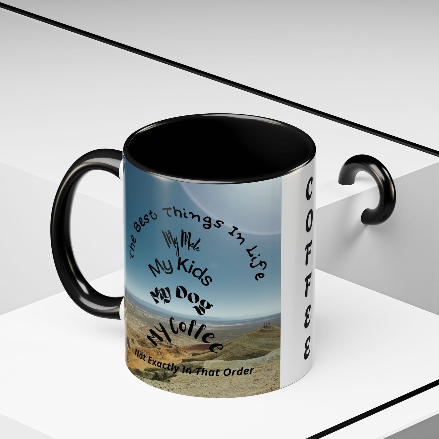 Coffee Mug — “The Best Things in Life: My Mate, My Kids, My Dog, My Coffee” Accent Ceramic Mug