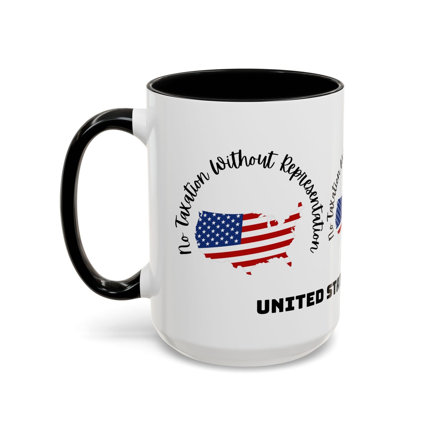 United States Map Flag Coffee Mug — "No Taxation Without Representation" 11/15oz Accent