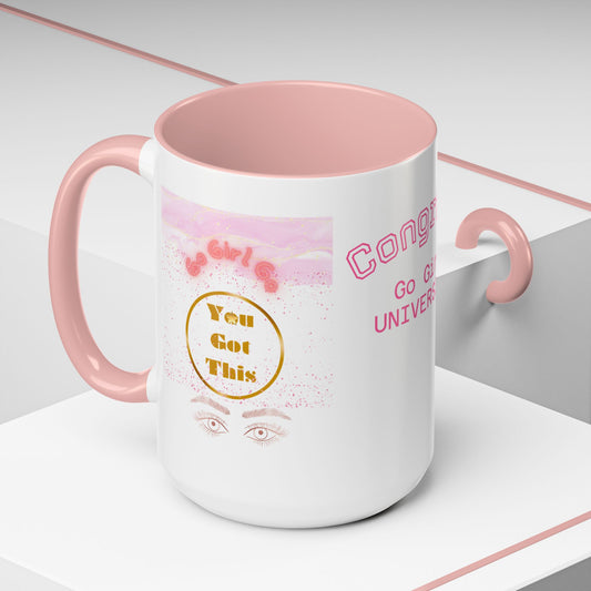Congrats Go Girl University Accent Coffee Mug — 'You Got This' Women's Celebration Gift
