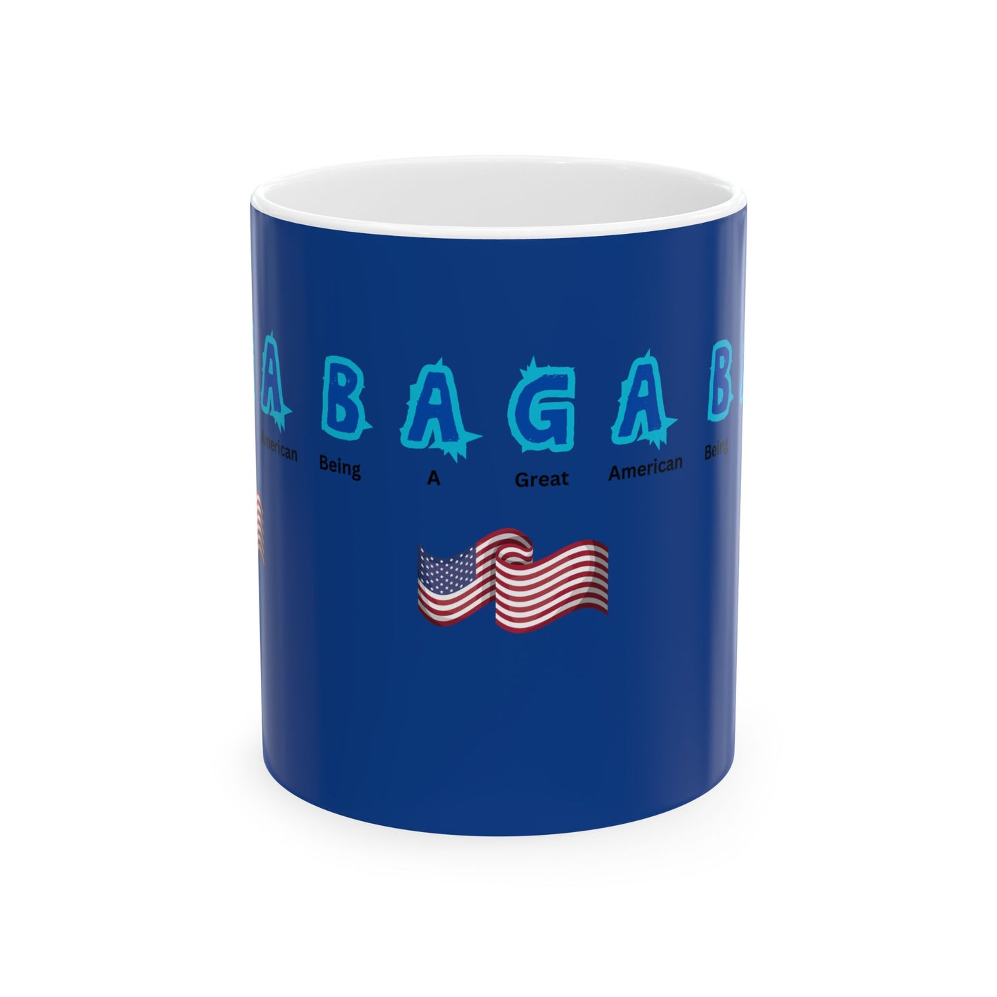 Patriotic Mug - 'Being A Great American'