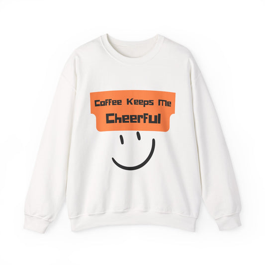 Cheerful Coffee Sweatshirt — "Coffee Keeps Me Cheerful" Smiley Crewneck