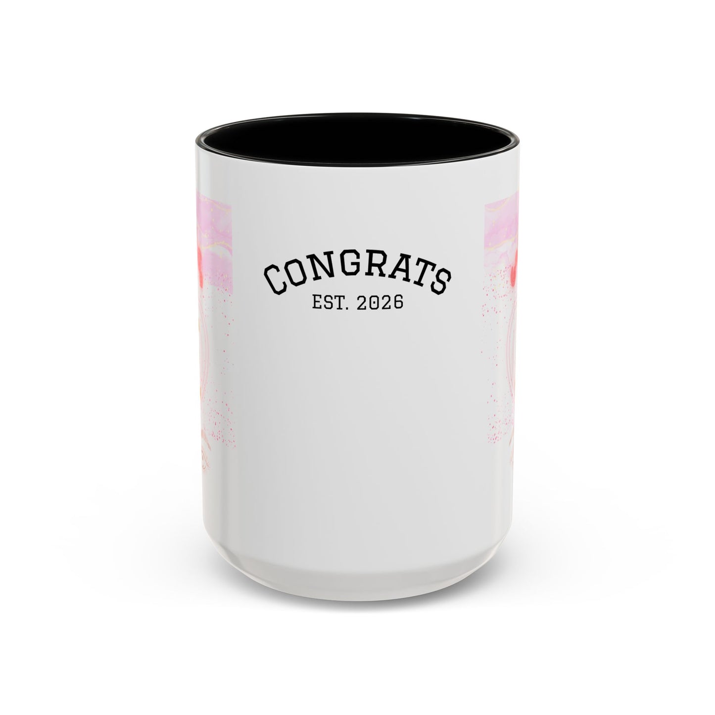 “Go Girl Go - You Got This” Motivational-Congrats Est. 2026 Accent Coffee Mug