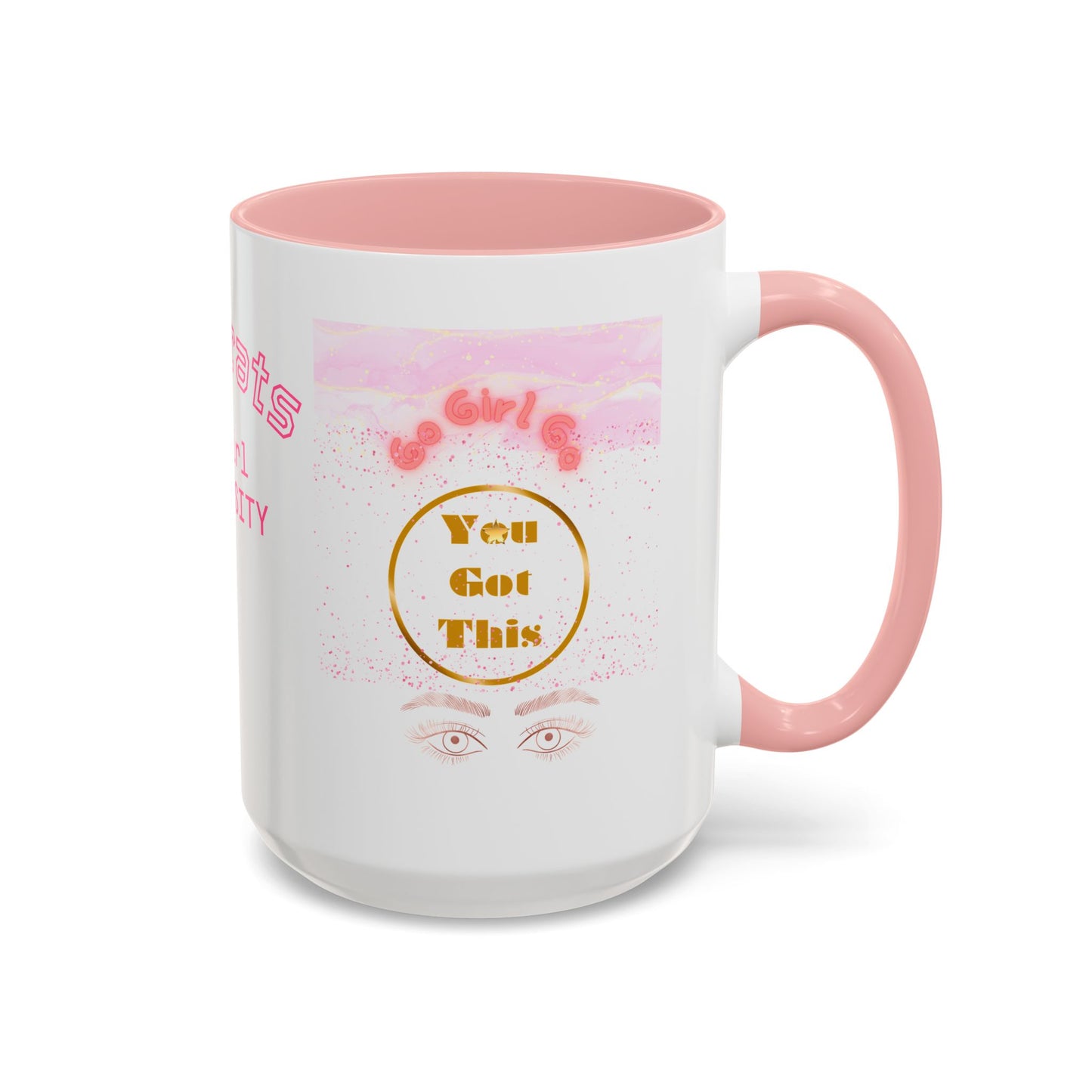 Congrats Go Girl University Accent Coffee Mug — 'You Got This' Women's Celebration Gift