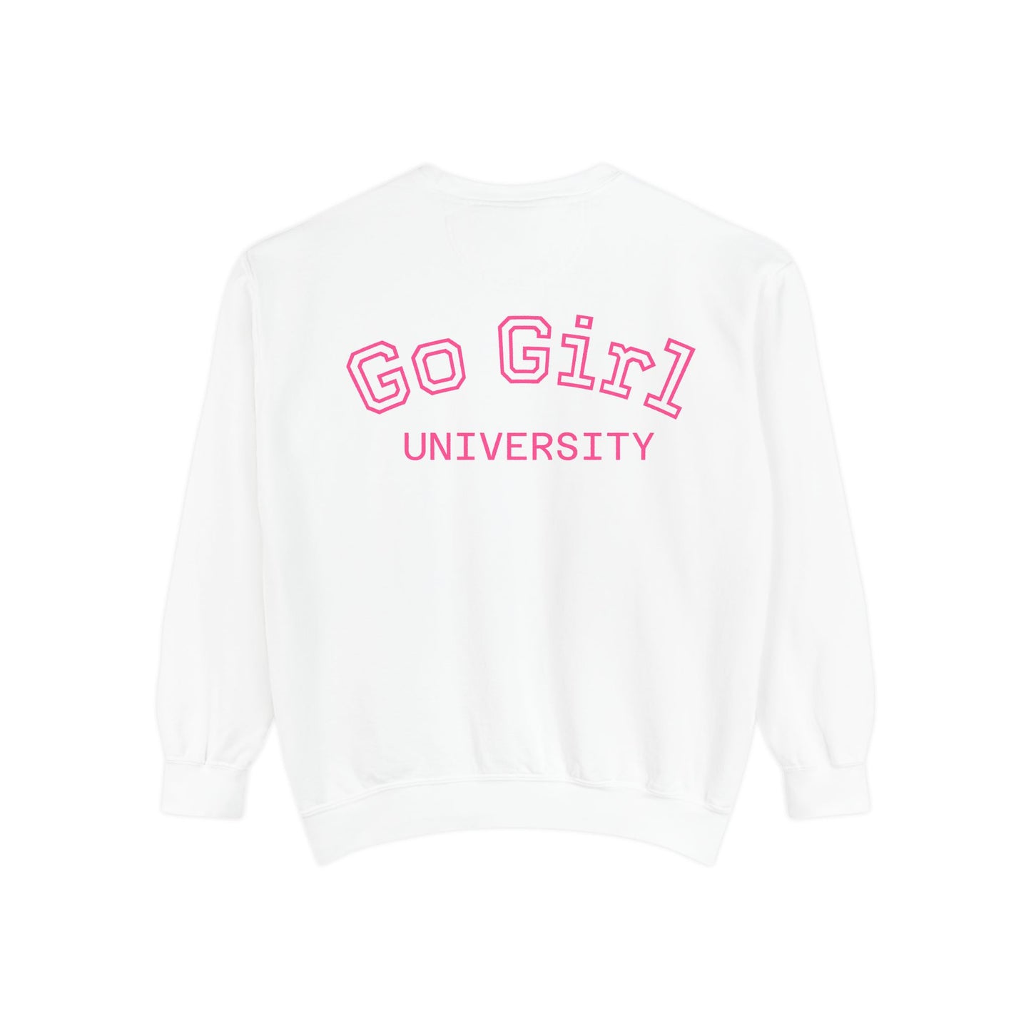 Go Girl Sweatshirt — 'You Got This' Motivational College Crewneck Sweatshirt