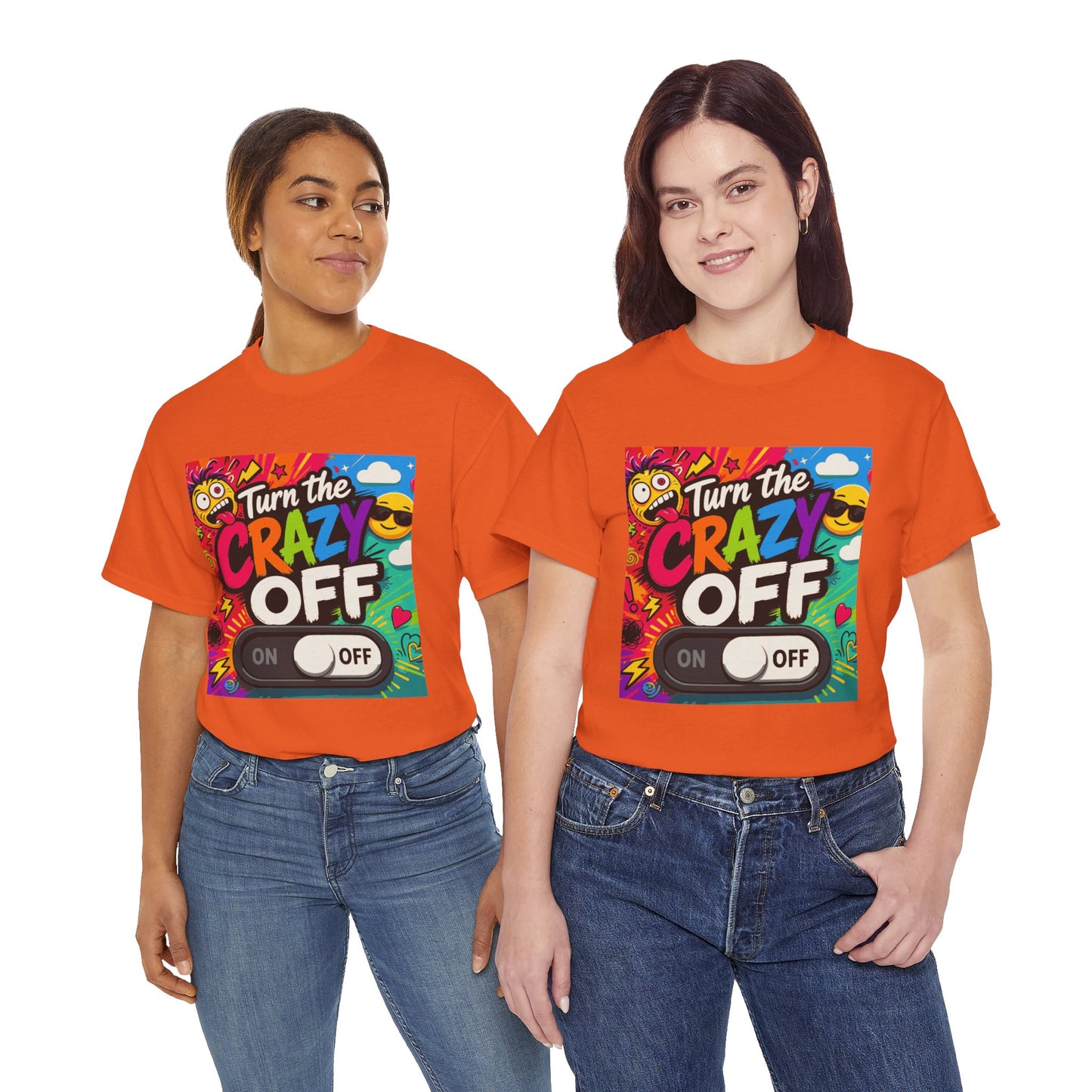 Turn the Crazy Off T-Shirt — Funny Retro Graphic Tee with On/Off Switch
