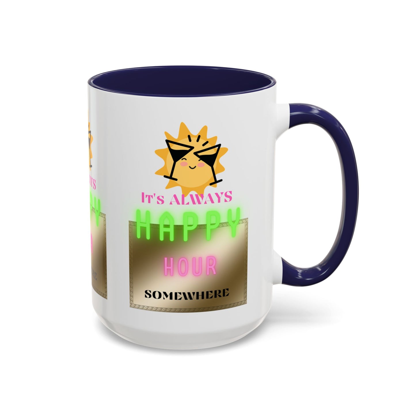 Coffee Mug — "It's Always Happy Hour Somewhere" Neon Sun Cocktail Accent Mug