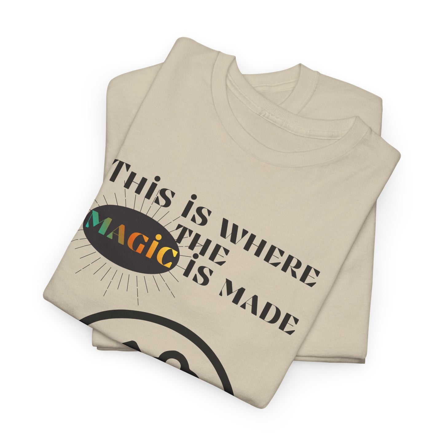 Brain + Gear Tee — "This Is Where the Magic Is Made" Creative Mind T-Shirt