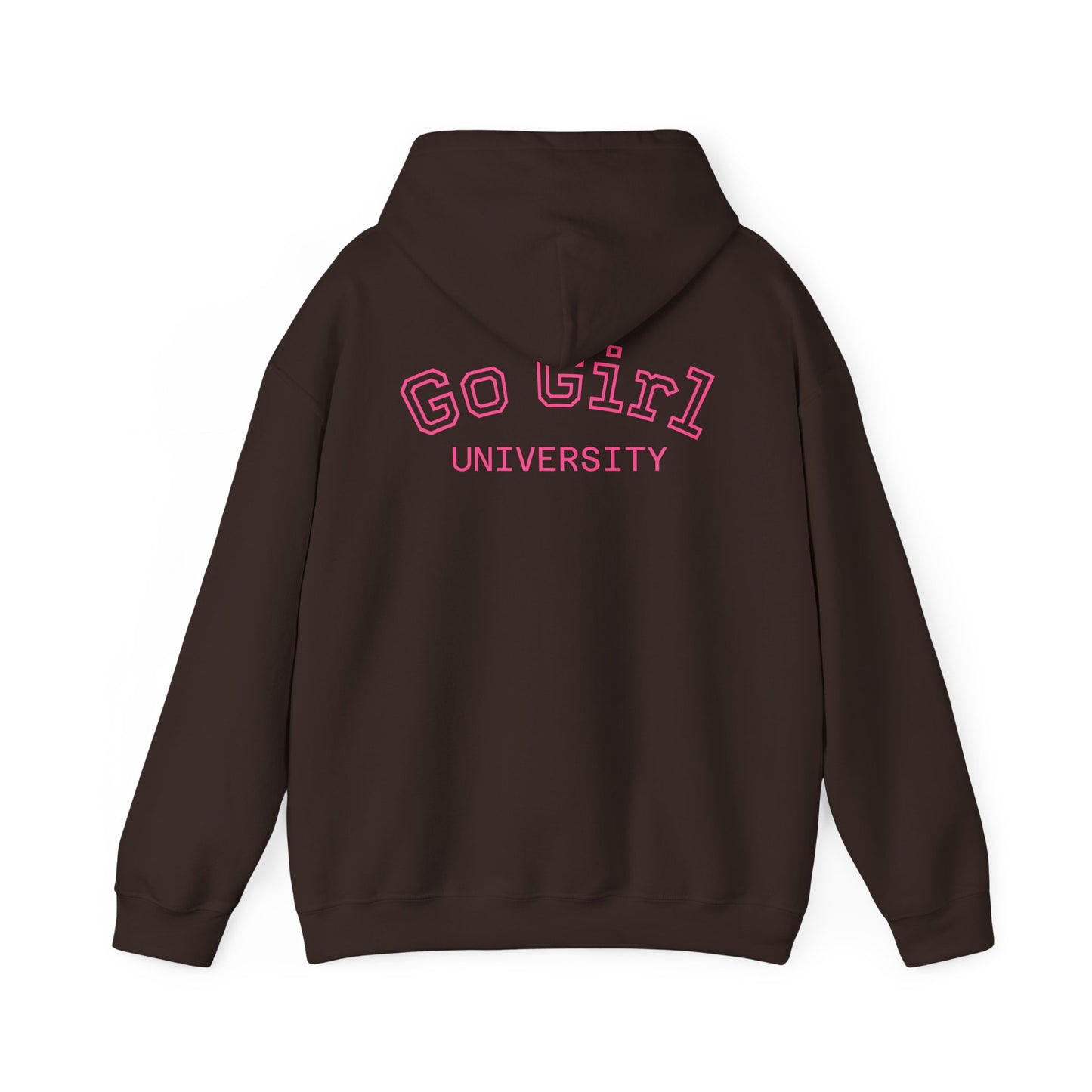 Go Girl University Hoodie — 'You Got This' Motivational Women's Sweatshirt