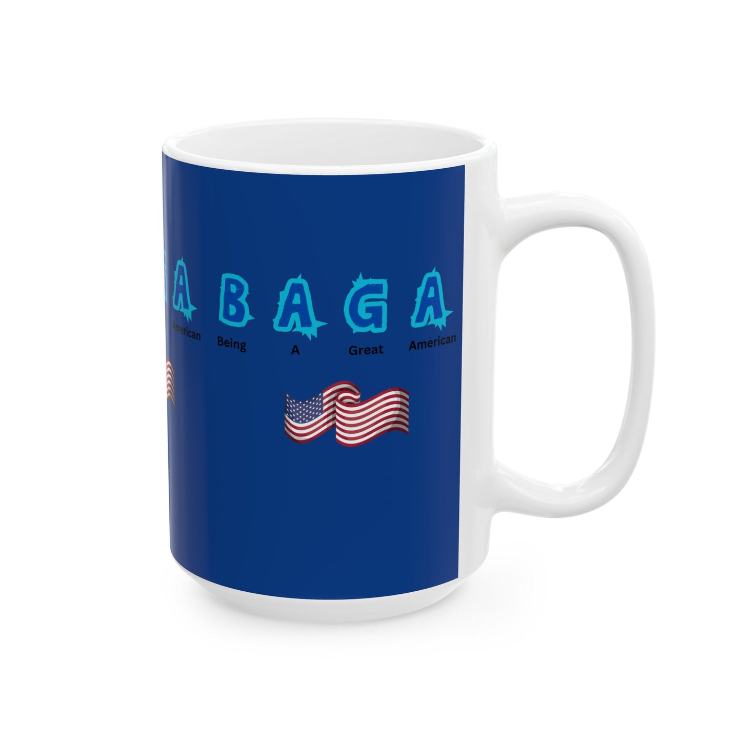 Patriotic Mug - 'Being A Great American'