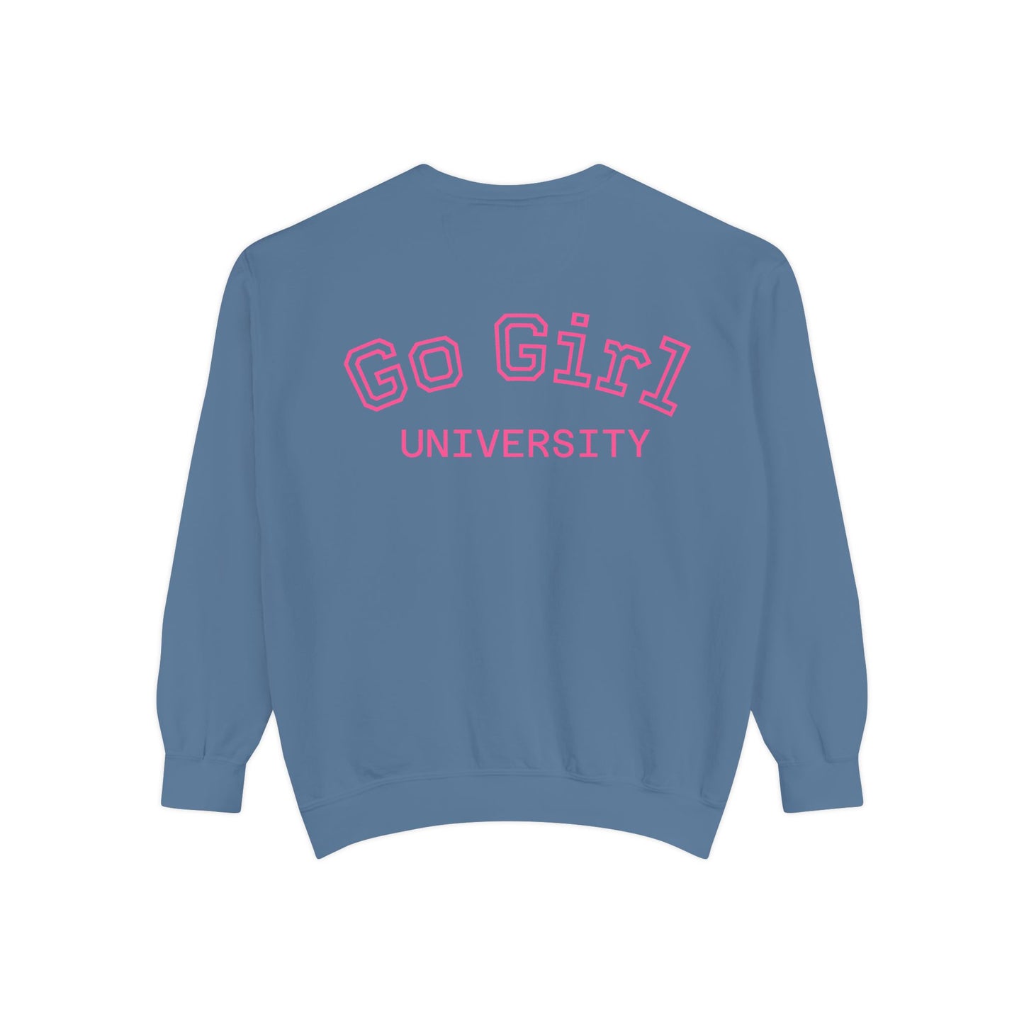 Go Girl Sweatshirt — 'You Got This' Motivational College Crewneck Sweatshirt