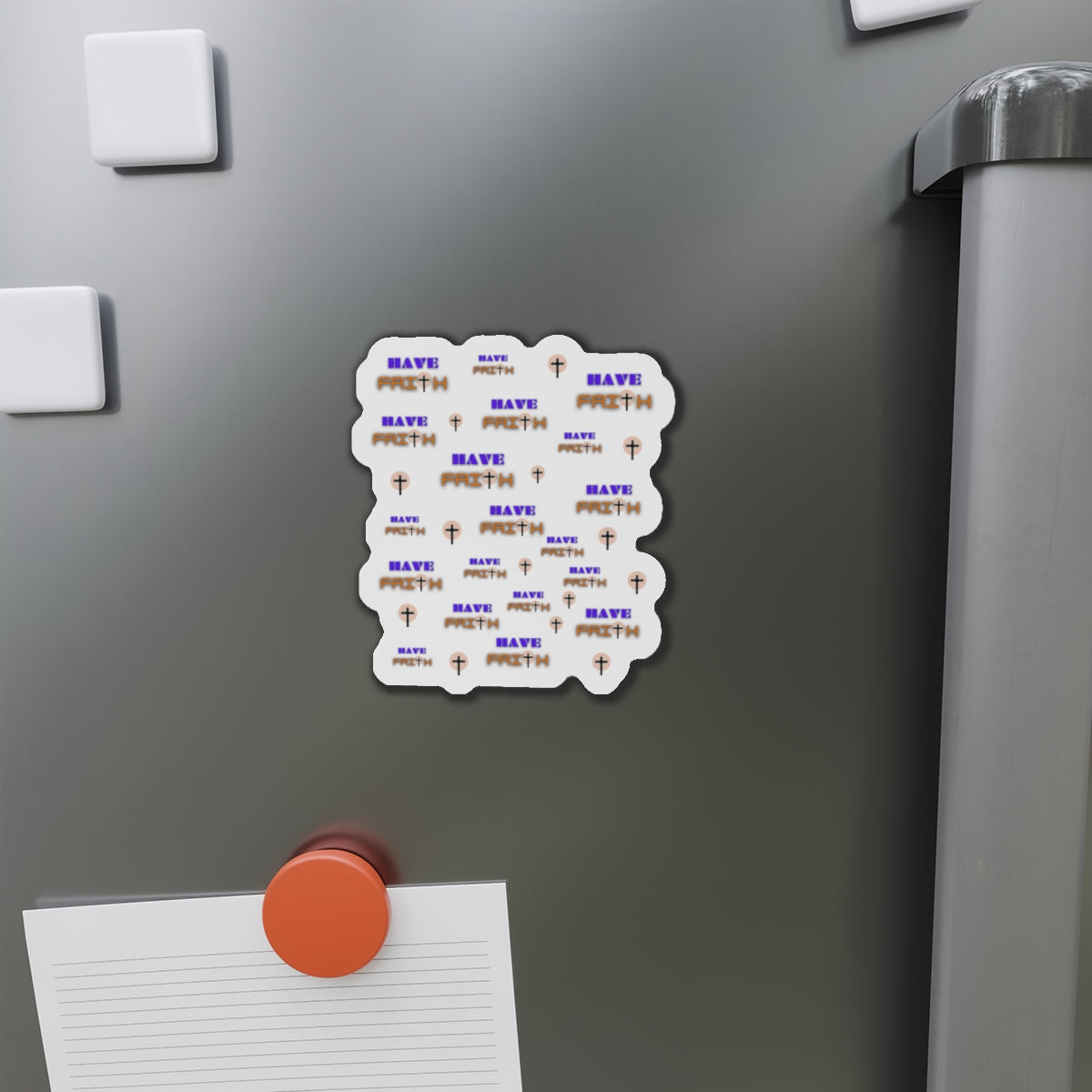 Inspirational "Have Faith"   Die-Cut Magnet - Perfect for Home or Office Decor