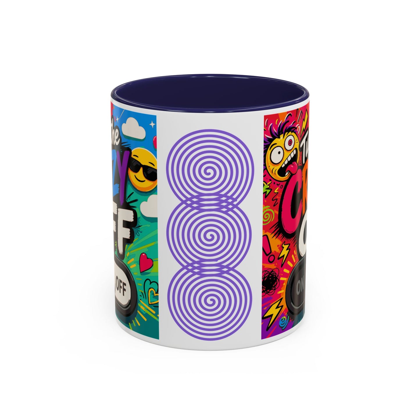 Accent Coffee Mug — "Turn the Crazy Off" Colorful Funny Ceramic Mug (11/15oz)
