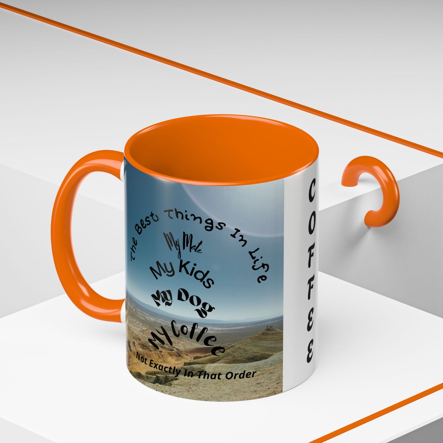 Coffee Mug — “The Best Things in Life: My Mate, My Kids, My Dog, My Coffee” Accent Ceramic Mug