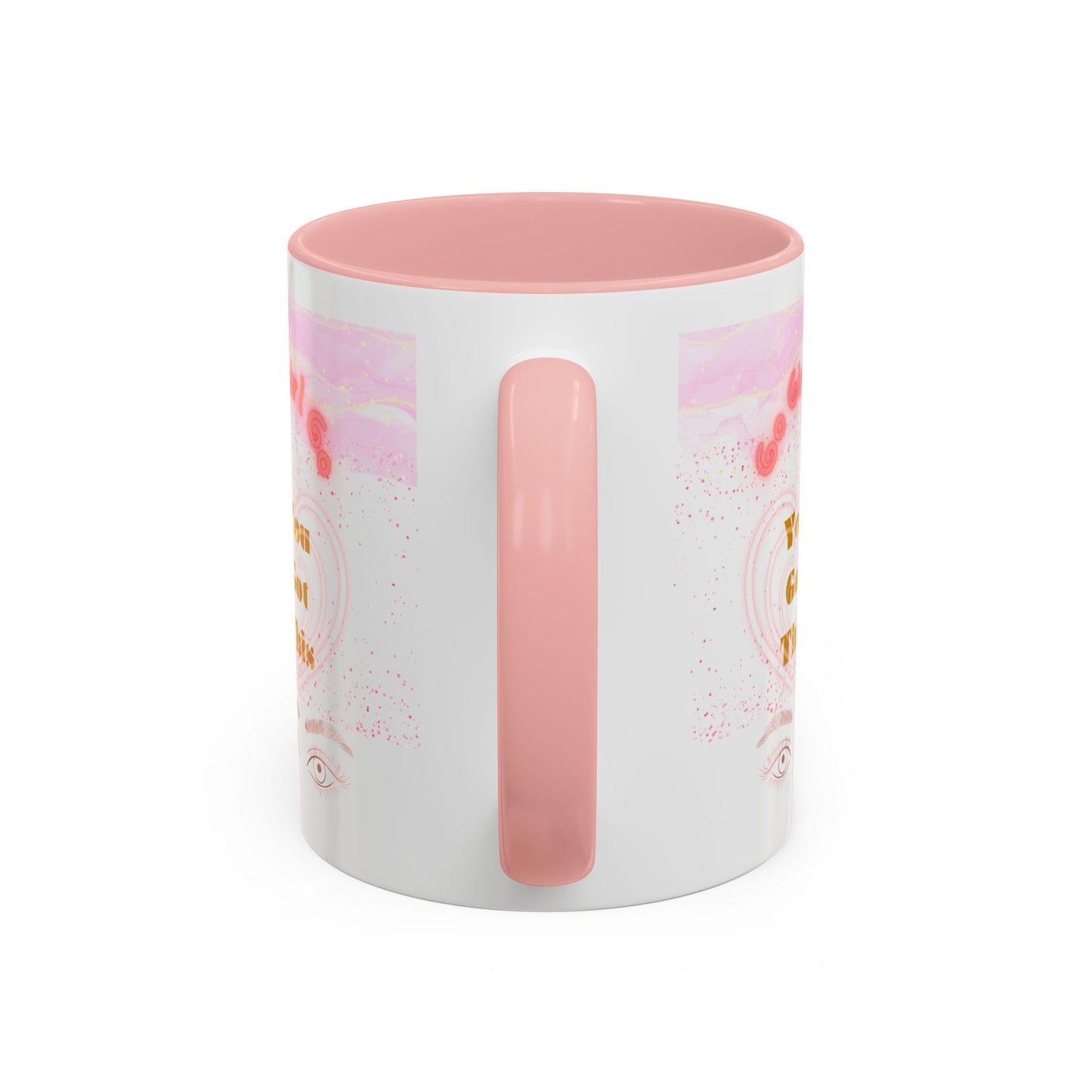 “Go Girl Go - You Got This” Motivational-Congrats Est. 2026 Accent Coffee Mug