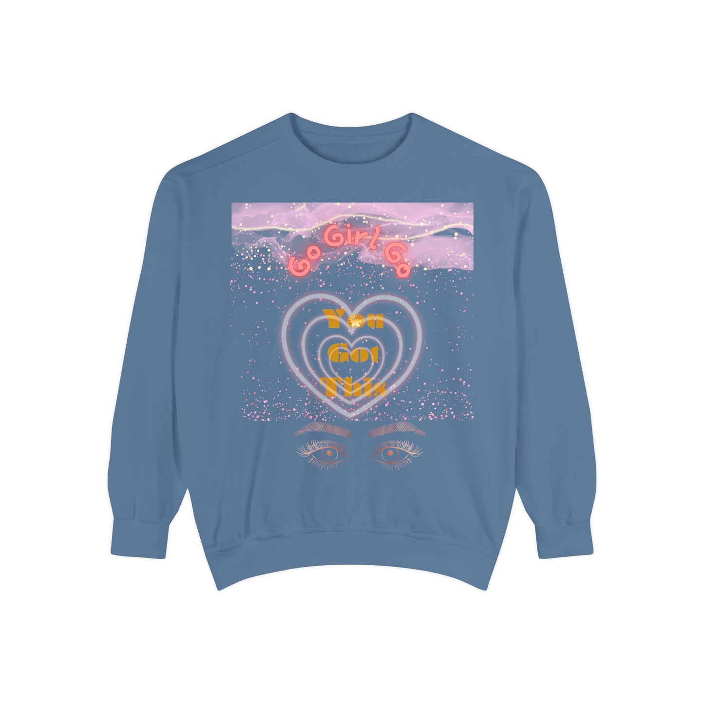 Go Girl Sweatshirt — 'You Got This' Motivational College Crewneck Sweatshirt