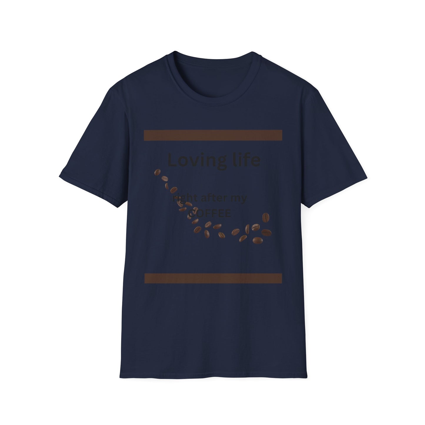 T-Shirt — "Loving life right after my coffee" Coffee Lover Graphic Tee